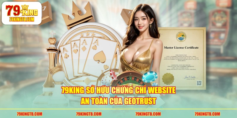 Tìm Hiểu Pháp Lý Nhà Cái 79KING - Các Loại Giấy Phép Cá Cược